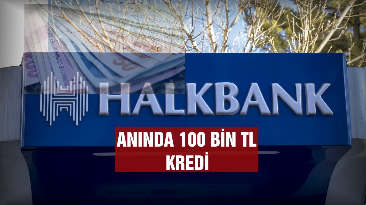 Halkbank'tan Müşterilerine Özel 100.000 TL Nakit Ödeme Kampanyası! Son 3 Gün