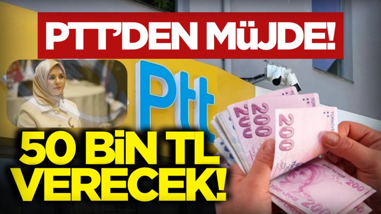 Sadece Emeklilere Ödenecek! PTT 50 BİN TL Nakit Ödeme Yapacak