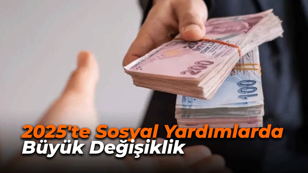 2025'te Asgari Ücret ve Sosyal Yardımlarda Büyük Değişiklik