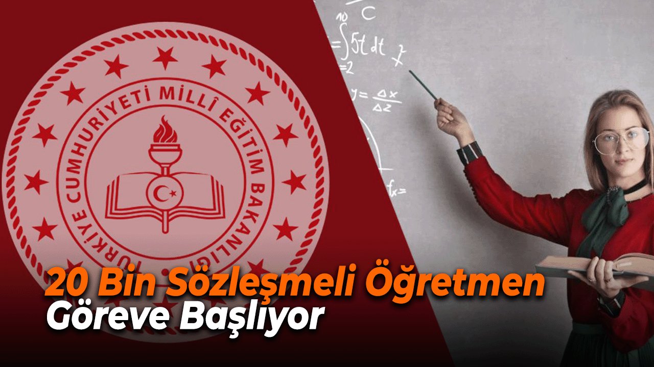 20 Bin Sözleşmeli Öğretmen Göreve Başlıyor: İşte İlk Ders Tarihi