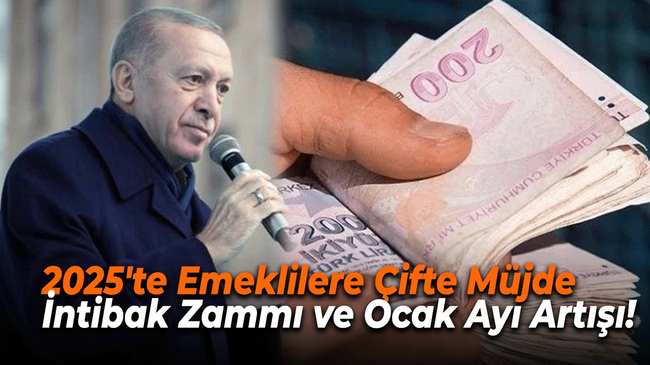 2025'te Emeklilere Çifte Müjde! İntibak Zammı ve Ocak Ayı Artışı!