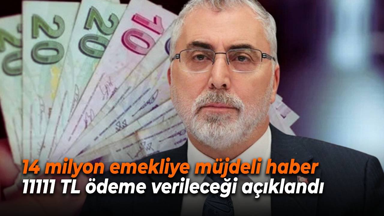 14 milyon emekliye 11111 TL ödeme olacak! Başvuru şartları açıklandı!