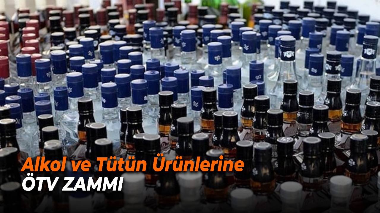 Alkol ve Tütün Ürünlerine ÖTV Zammı Geliyor