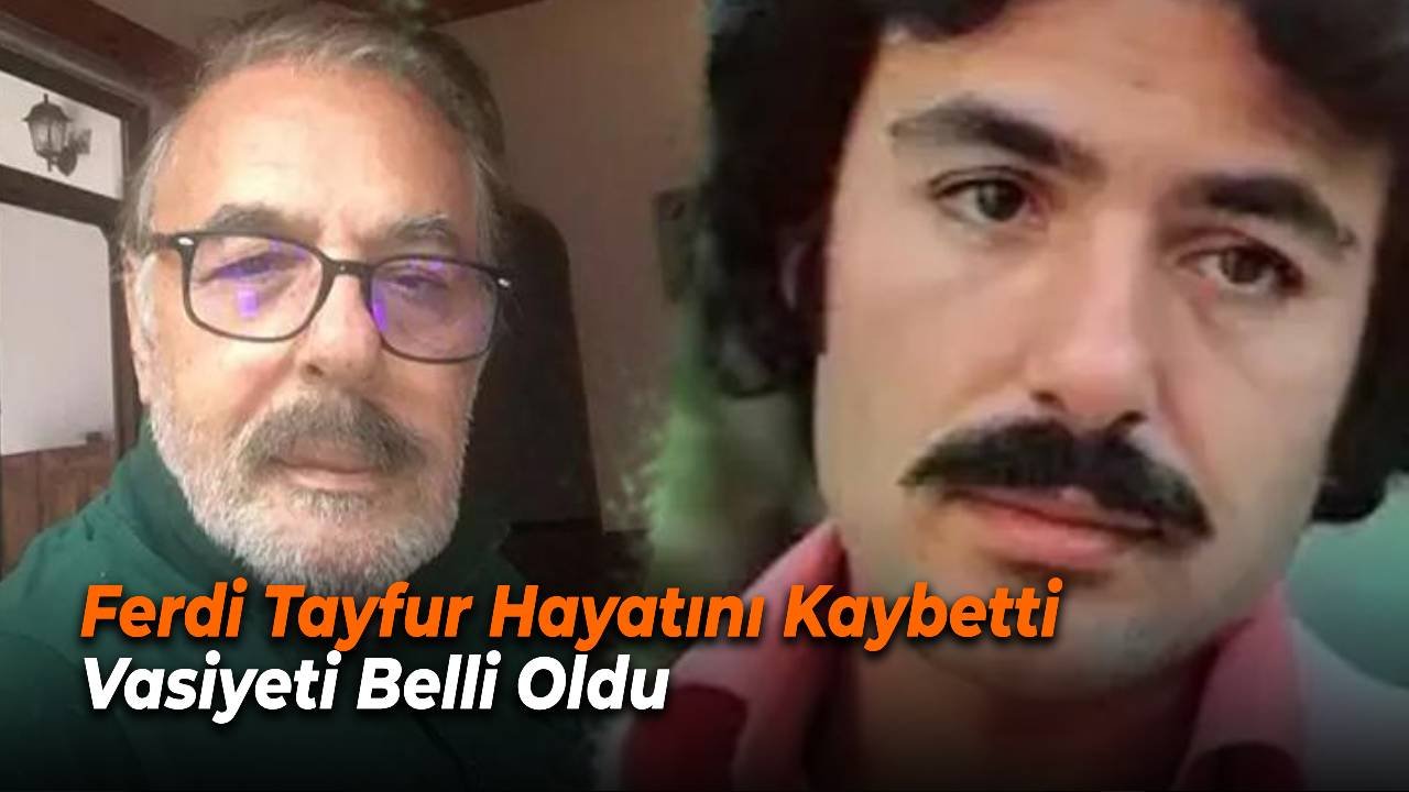 Türk Müziğinin Usta İsmi Ferdi Tayfur Hayatını Kaybetti ve Vasiyeti Belli Oldu