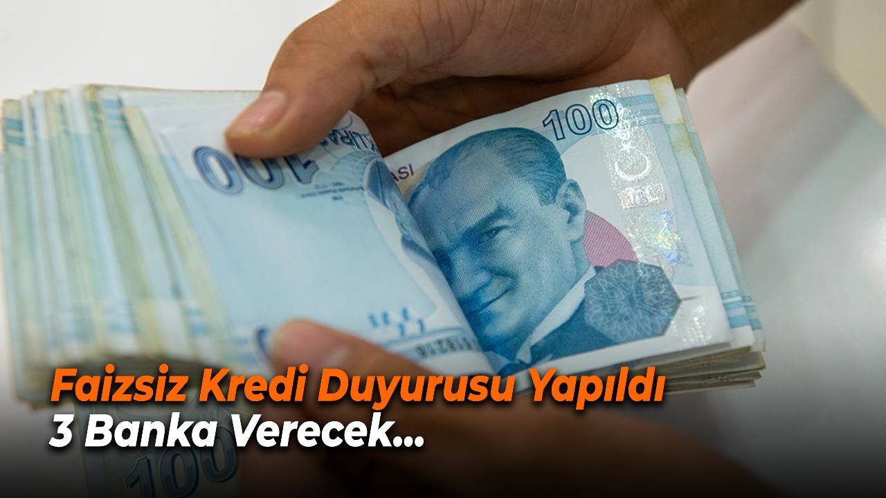 Bankalar peş peşe faizsiz kredileri duyurdu! 3 bankadan en 5 en fazla 50 bin TL faizsiz kredi ödenecek!
