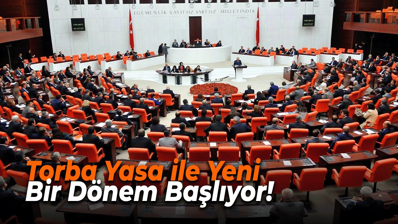 Torba Yasa ile Yeni Bir Dönem Başlıyor! Erken Emeklilik, Taşerona Kadro, Yeni Atamalar