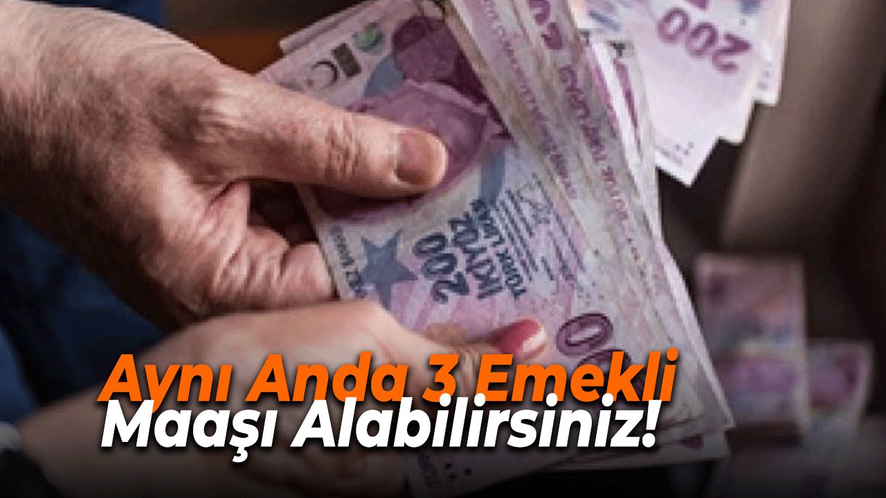 SGK’dan bomba Haber! Aynı Anda 3 Emekli Maaşı Alabilirsiniz! İşte Formülü