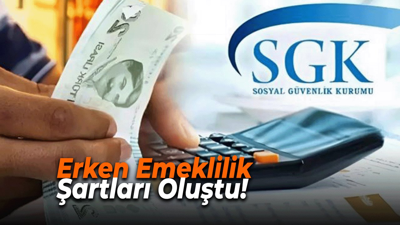 Erken Emeklilik Şartları Oluştu! 50-51-52-53-54-55 Yaş Arasına Yenilenen Şartlarlar Erken Emeklilik