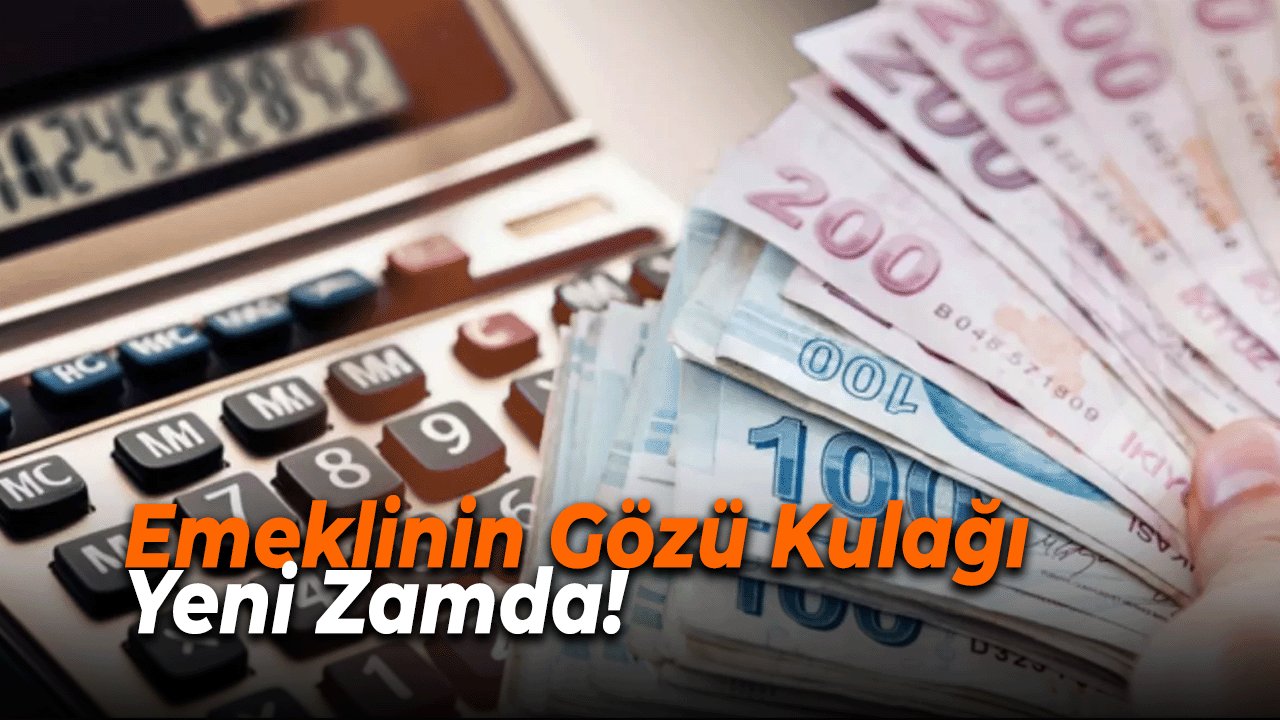 Emeklinin Gözü Kulağı Yeni Zamda! Net rakam açıklandı, daha yüksek olacak