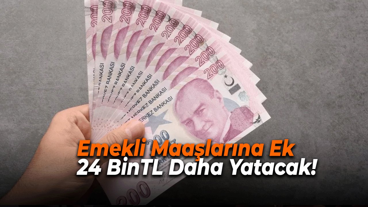 Emekli Maaşlarına Ek 24 Bin TL Daha Yatacak! Şubat Gelmeden Hesaba Yatacak