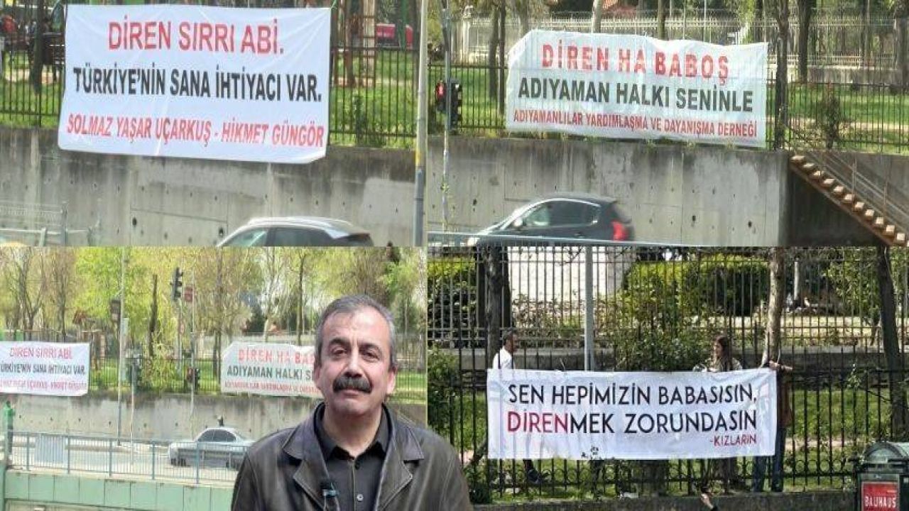 Sırrı Süreyya Önder İçin Destek Pankartları: Direnmek Zorundasın