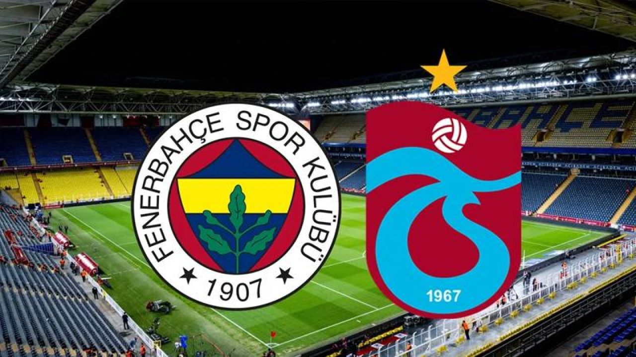 Fenerbahçe-Trabzonspor Maçı Ne Zaman, Saat Kaçta ve Hangi Kanalda? Muhtemel 11'ler
