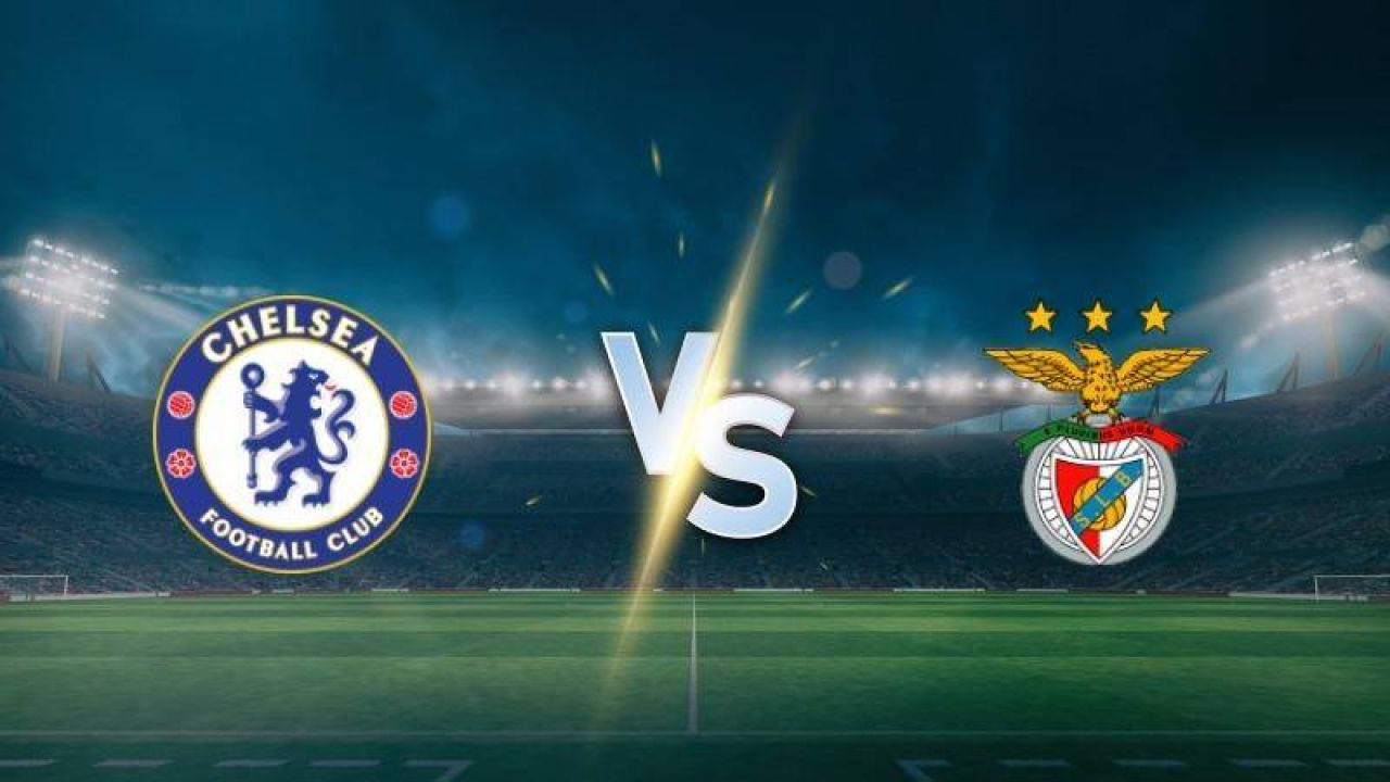 Chelsea Benfica Maçı Ne Zaman, Saat Kaçta, Hangi Kanalda?
