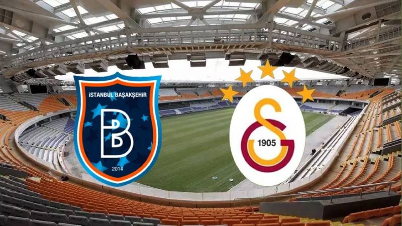 Başakşehir Galatasaray Maçının Muhtemel 11'leri
